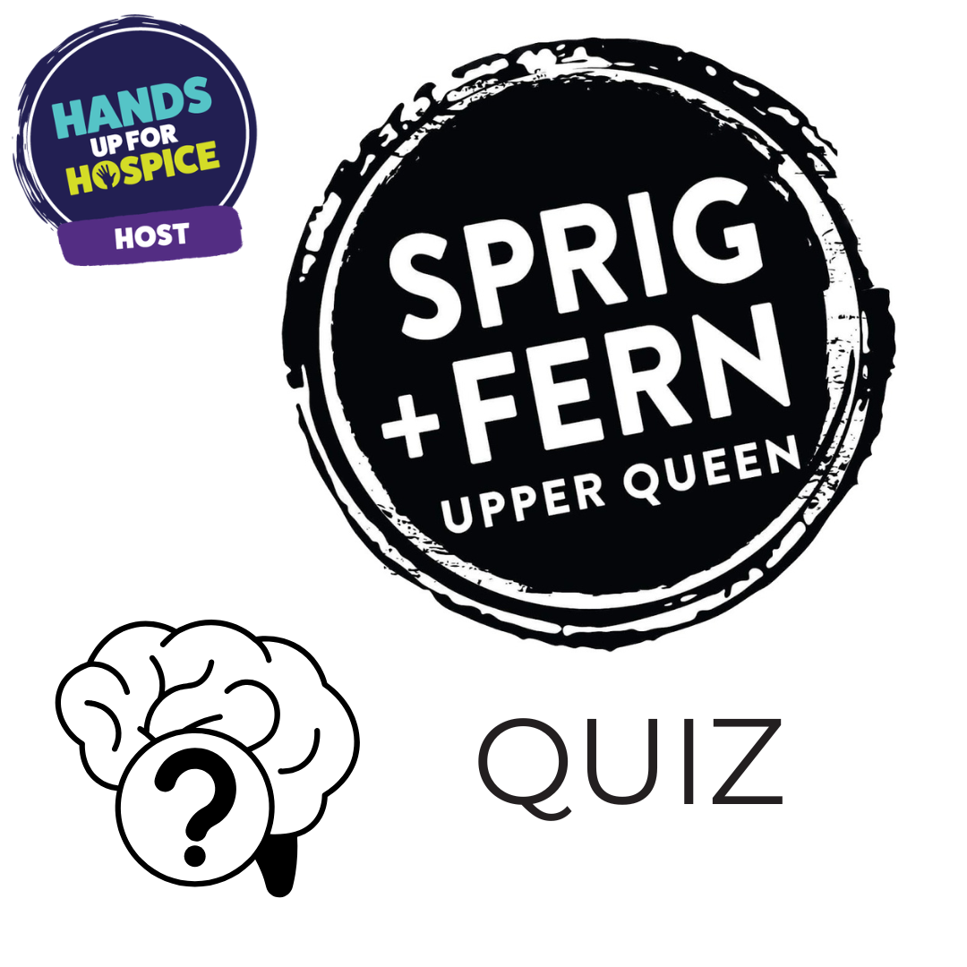 Advertising a quiz night fundraiser at Sprig + Fern Upper Queen Street rasisng funds for Nelson Tasman Hospice as part of Hands Up for Hospice